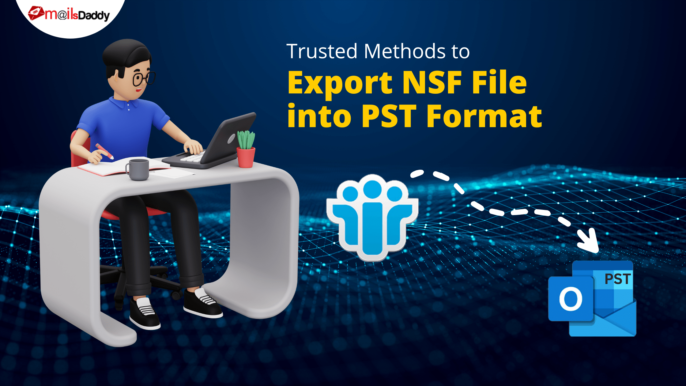 Trusted Method to Convert NSF File into PST Format - Watch Today News