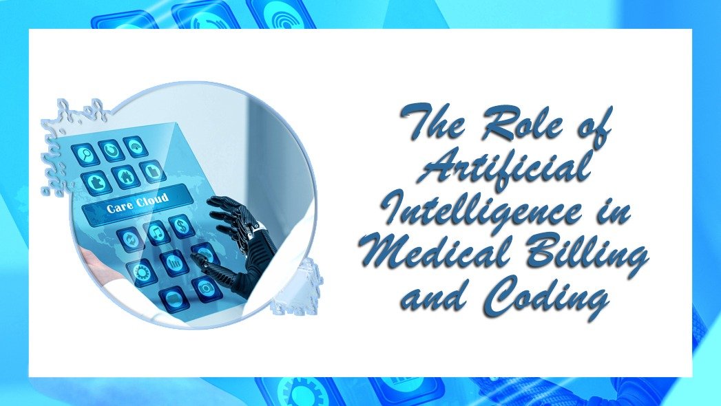 AI (Artificial Intelligence) IN MEDICAL BILLING AND CODING