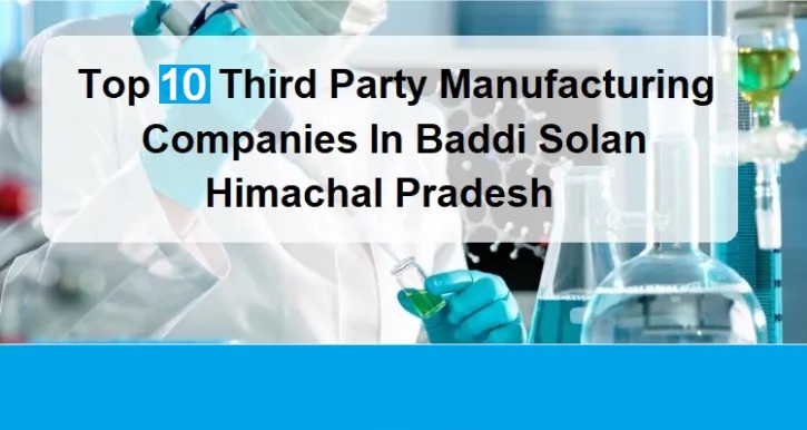 List Of Top 10 Pharma Manufacturing Companies In Baddi