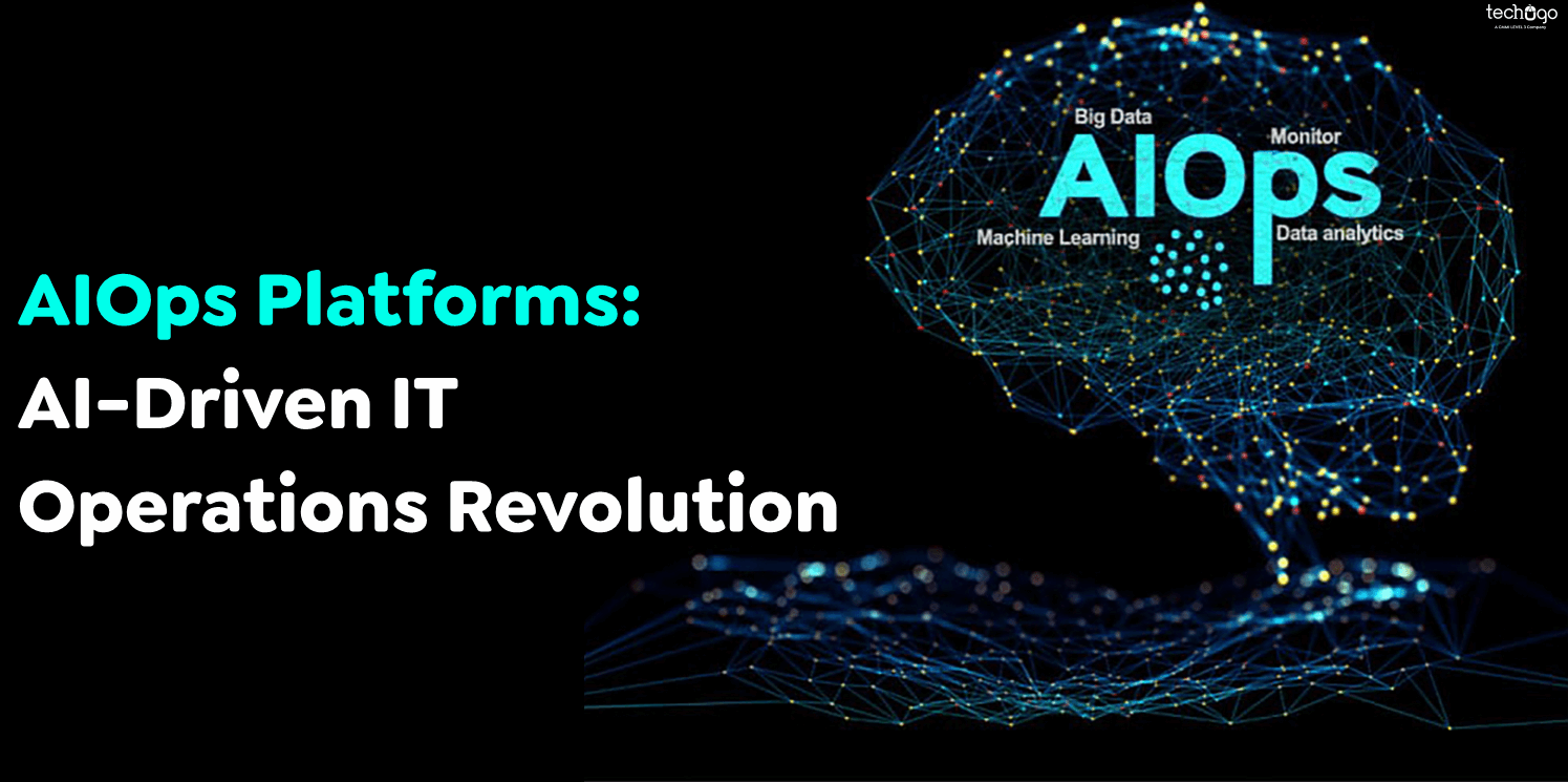 AIOps Platforms: AI-Driven IT Operations Revolution