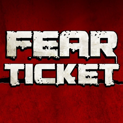 FEAR TICKET