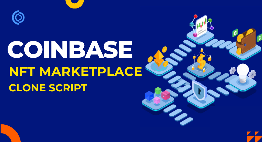 Coinbase NFT Marketplace Clone Script - An Easy Startup Solution